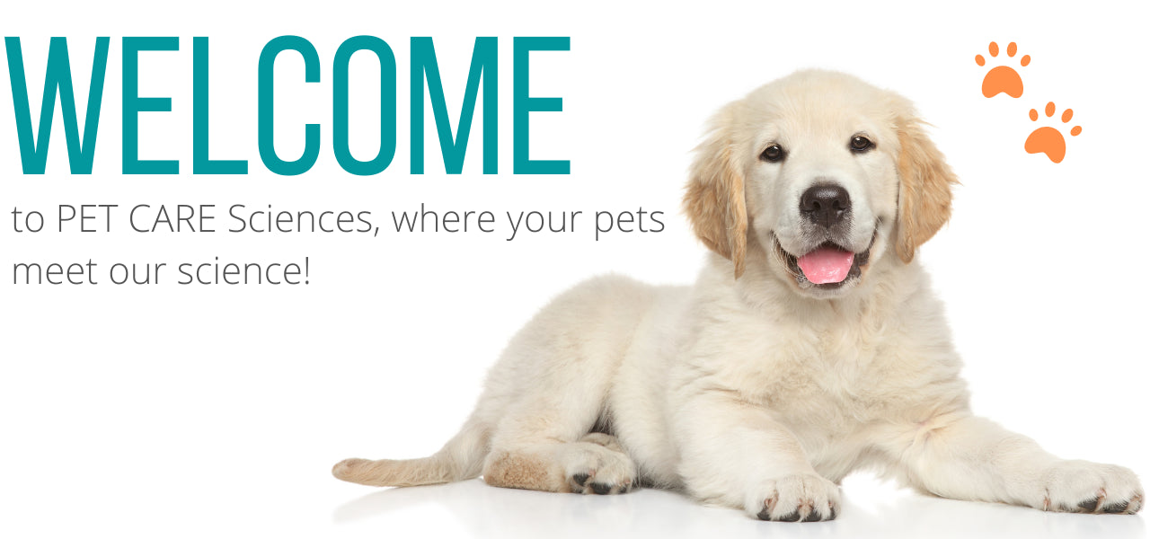 Welcome to PET CARE Sciences, where your pets meet our science!